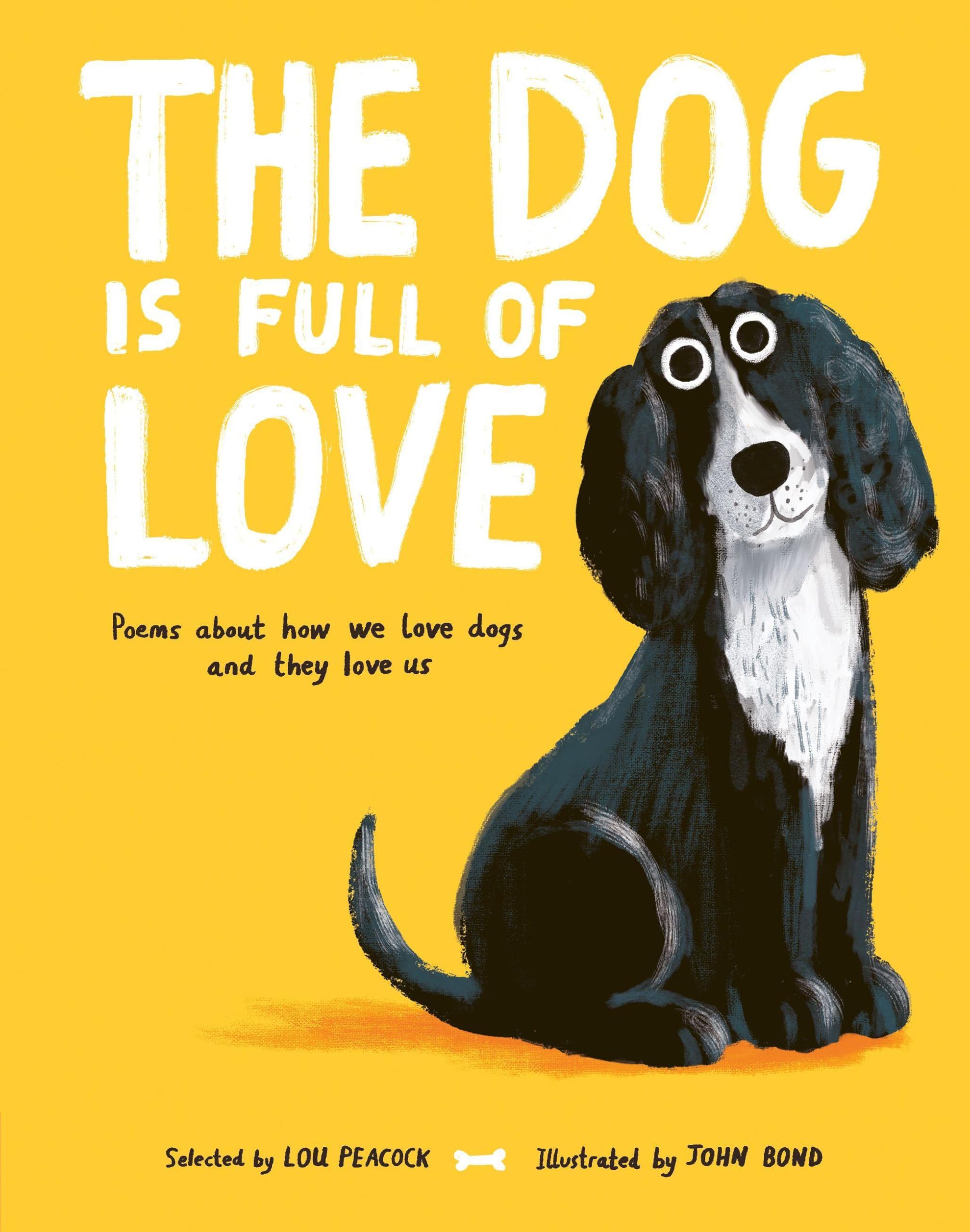 The Dog is Full of Love Poetry
