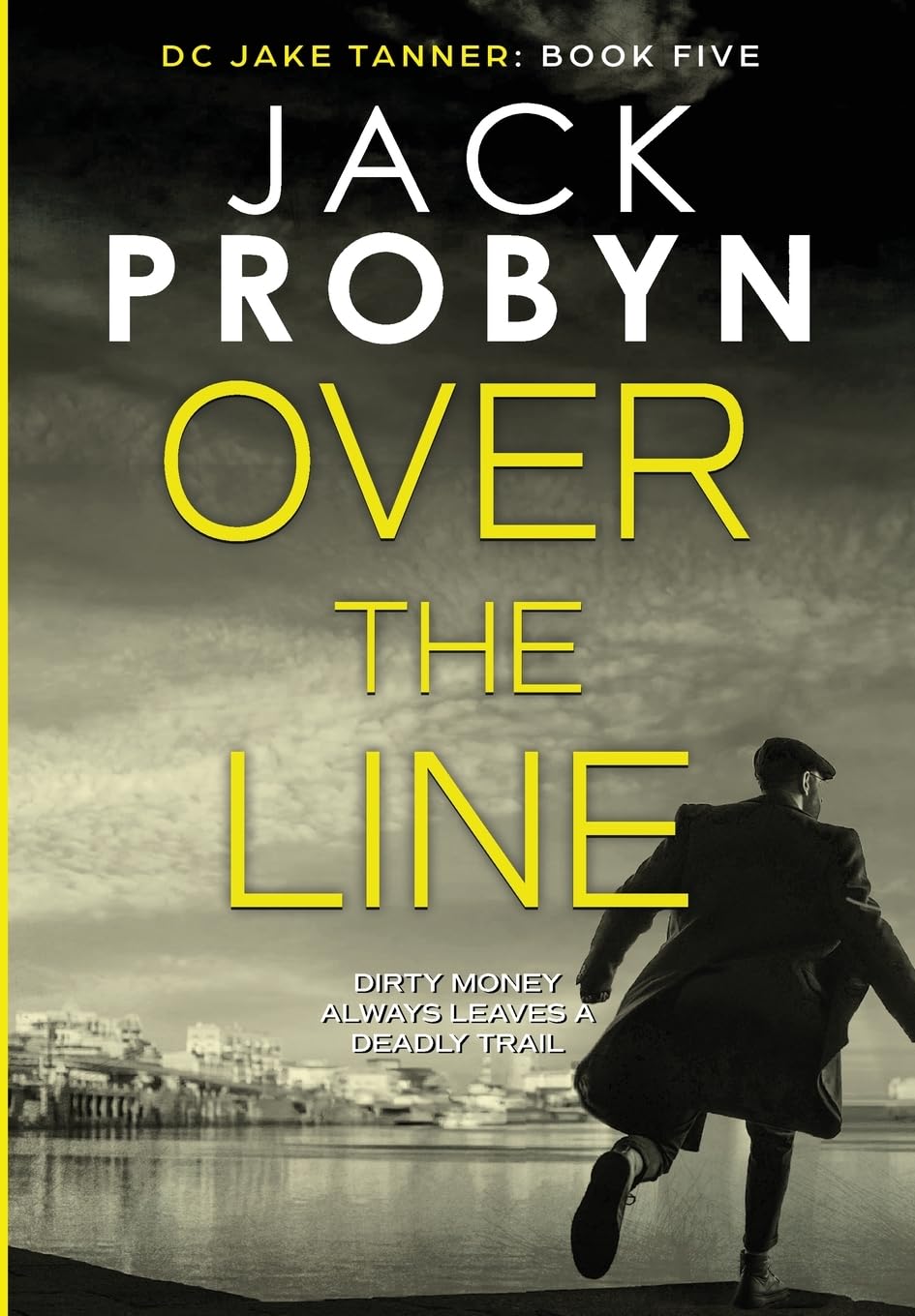 Over the Line: A gripping British Crime Thriller: A gripping British detective crime thriller (DC Jake Tanner Crime Thriller, Band 5) Contemporary literature