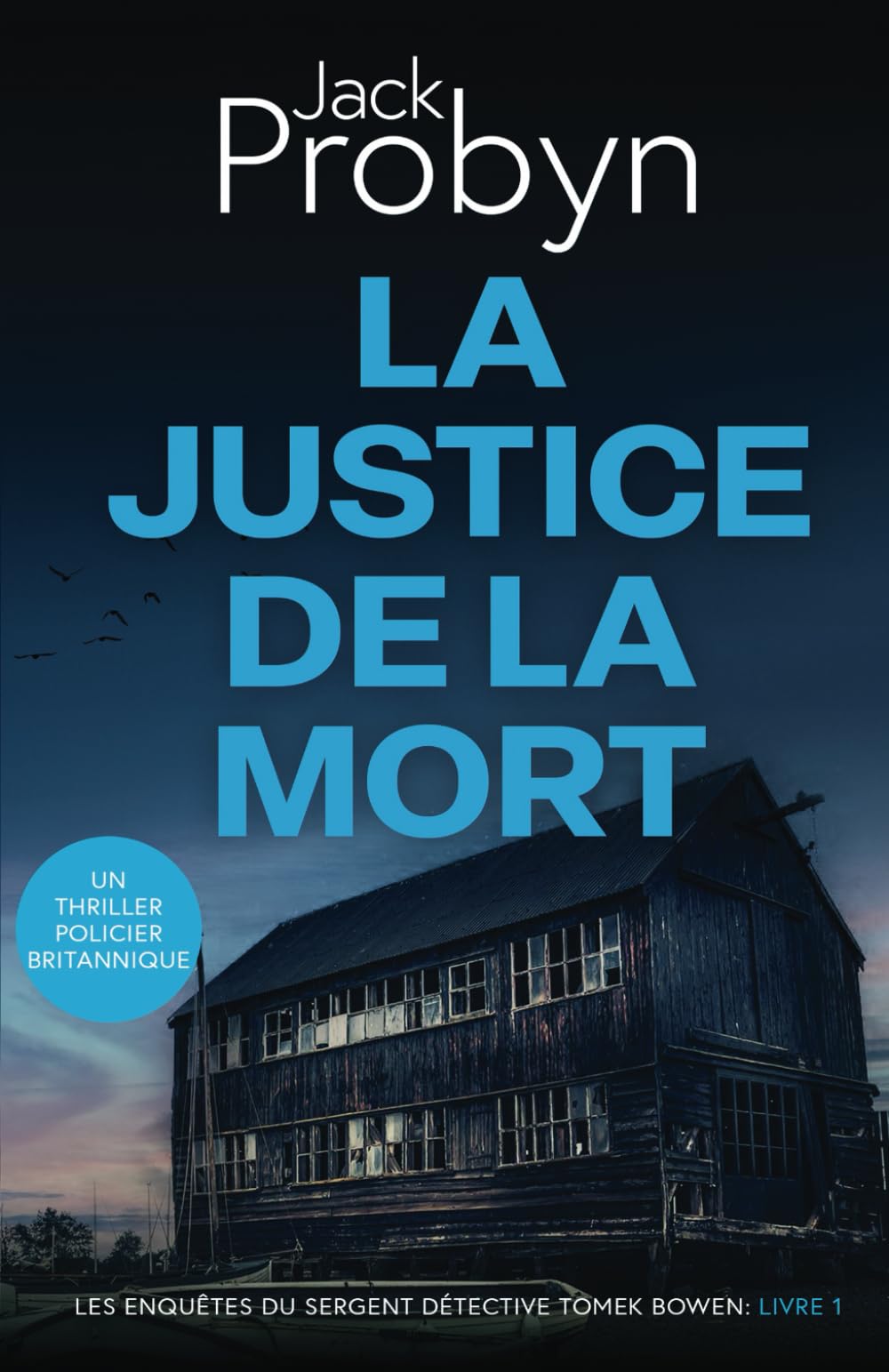 La Justice de la Mort: Un Thriller Policier Britannique (Les enquêtes du Sergent Détective Tomek Bowen, Band 1) Detective & CSI