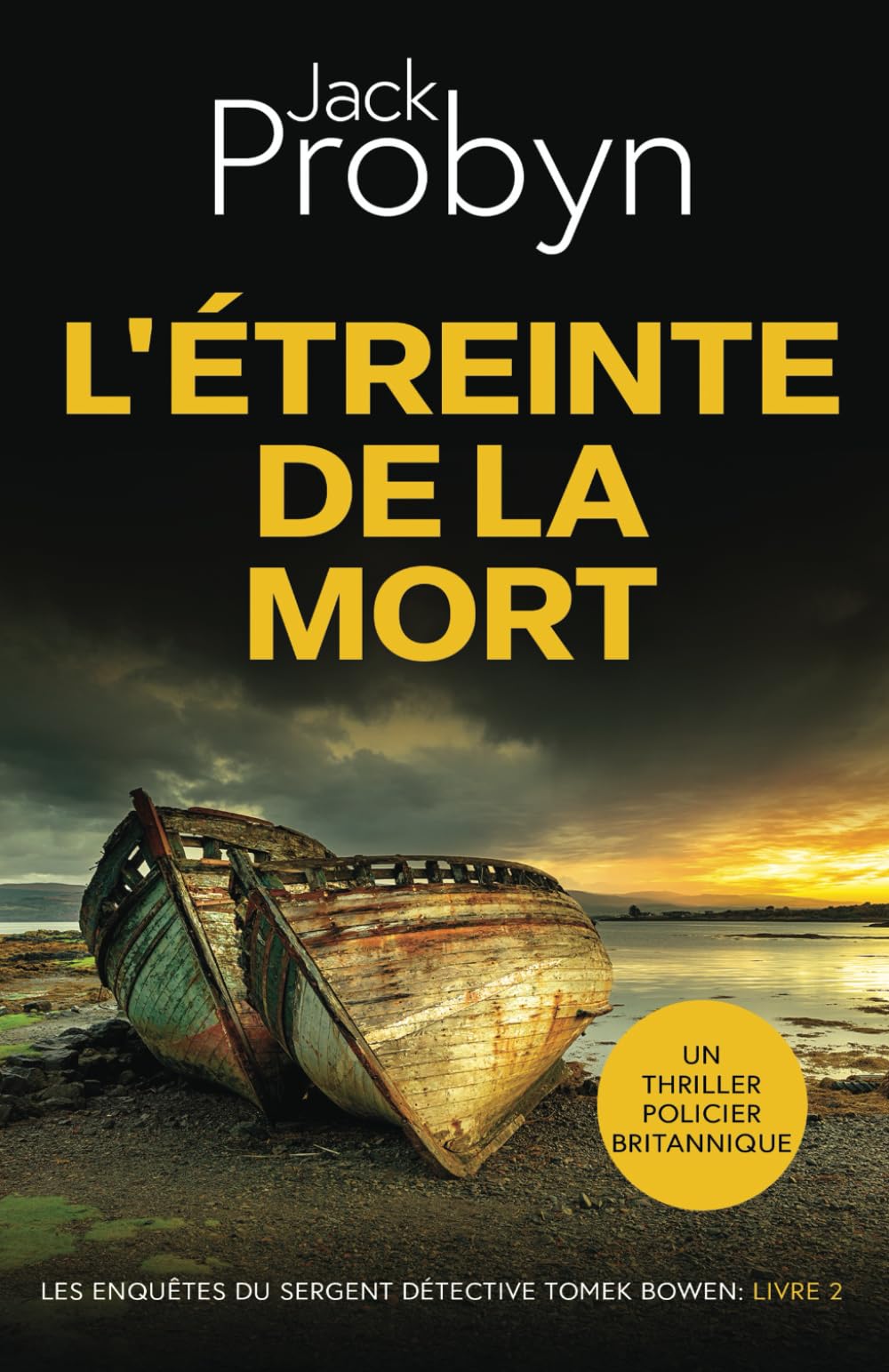 L'Étreinte de la Mort: Un Thriller Policier Britannique (Les enquêtes du Sergent Détective Tomek Bowen, Band 2) Detective & CSI
