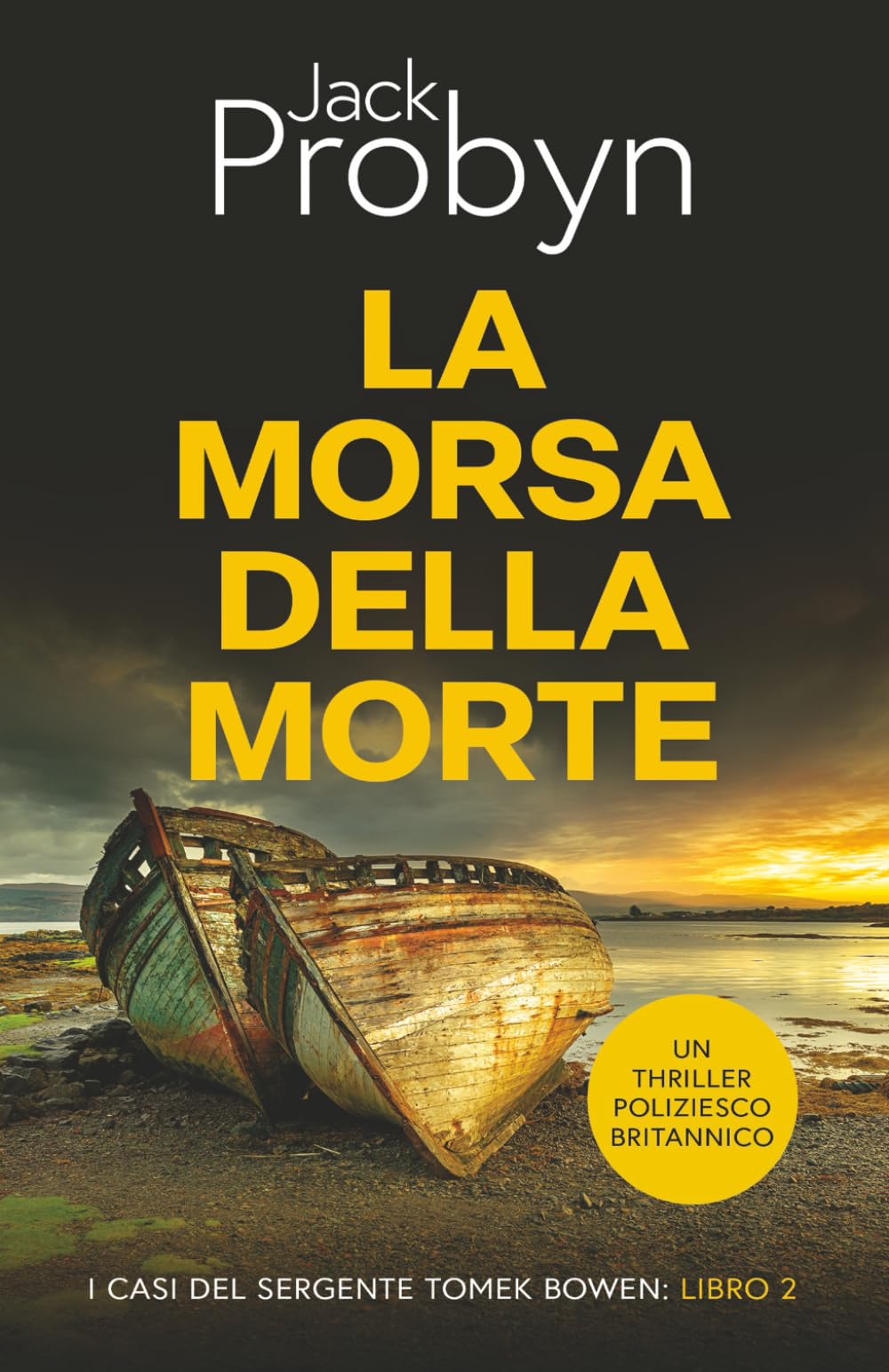 La Morsa della Morte: Un thriller poliziesco Britannico (I casi del Sergente Tomek Bowen, Band 2) Detective & CSI