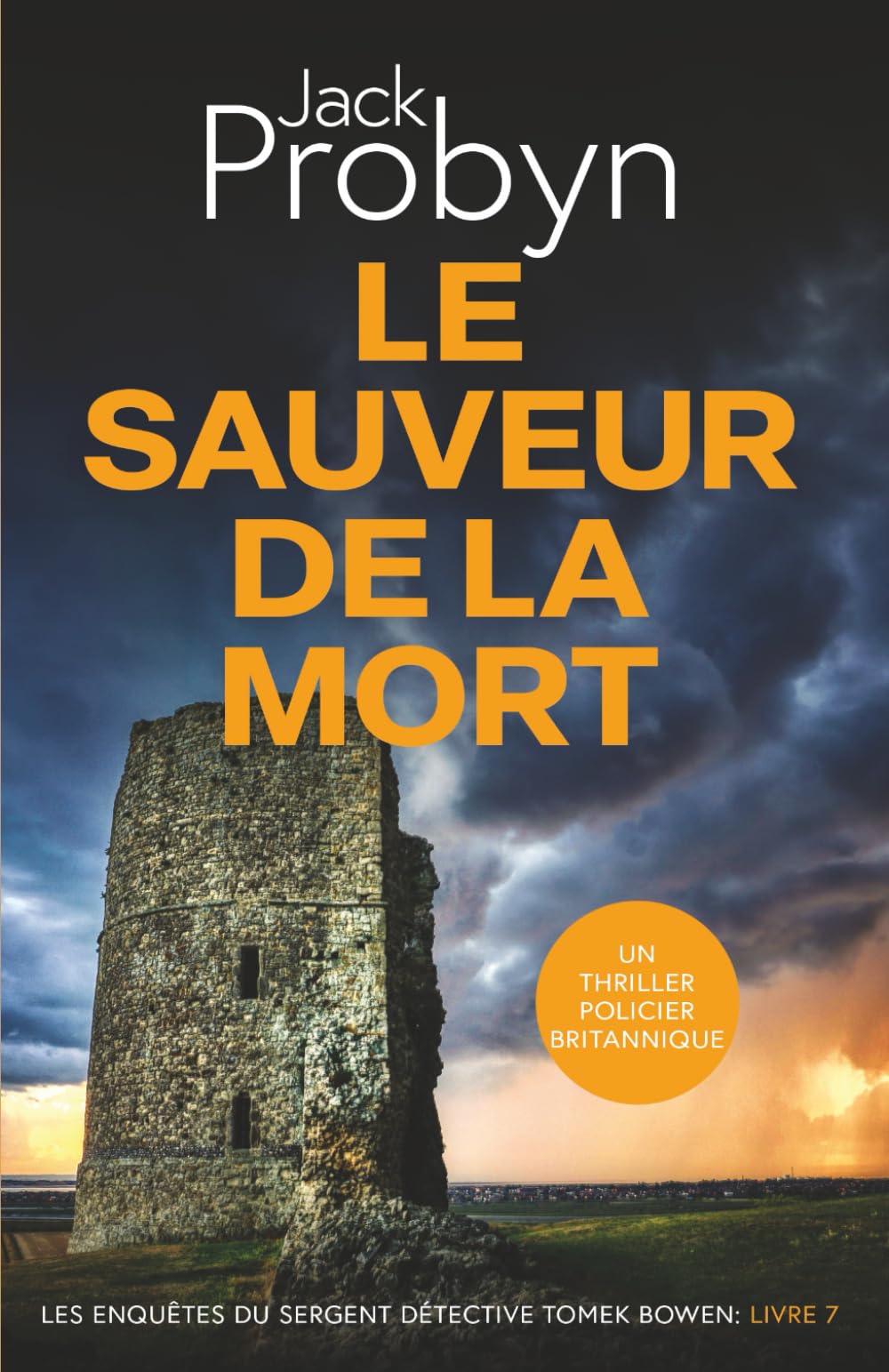 Le Sauveur de la Mort: Un Thriller Policier Britannique (Les enquêtes du Sergent Détective Tomek Bowen, Band 7) Detective & CSI