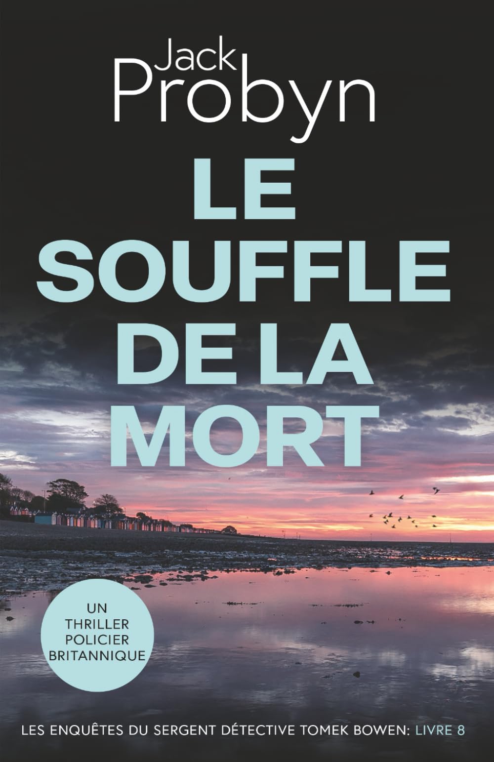 Le Souffle de la Mort: Un Thriller Policier Britannique (Les enquêtes du Sergent Détective Tomek Bowen, Band 8) Historical Fiction