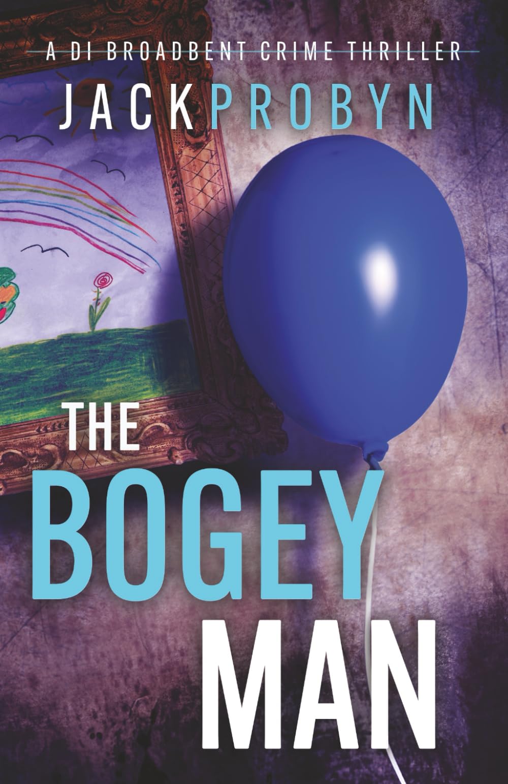 The Bogeyman: A chilling British crime thriller with a twist (DI Stephanie Broadbent Surrey Hills Crime Thrillers, Band 2) Detective & CSI