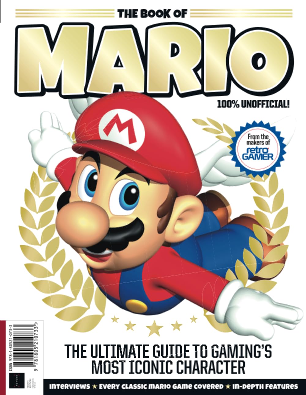 Retro Gamer Book of Mario: The Ultimate Guide to Gaming's Most Iconic Character Leisure & Fun