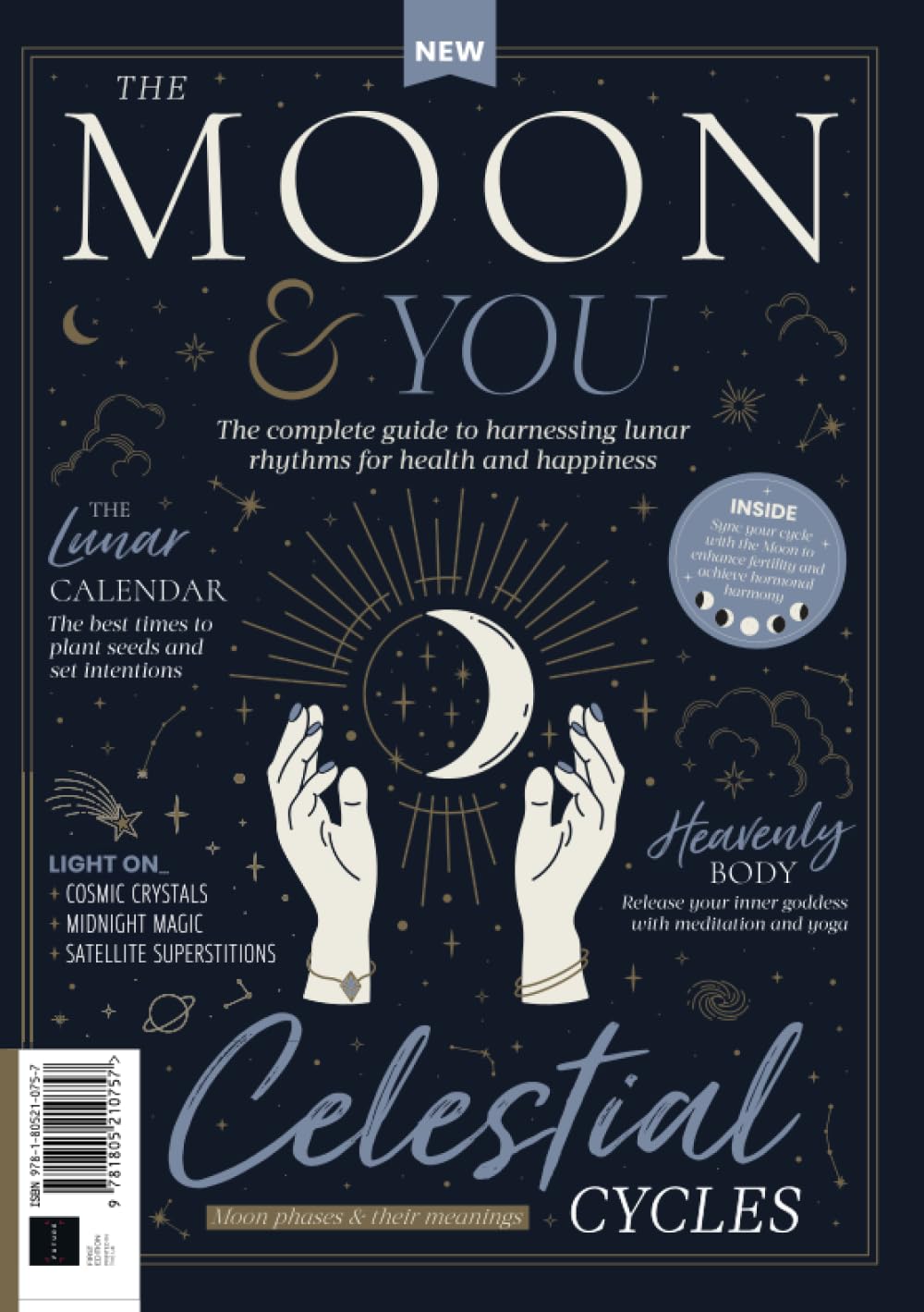 The Moon and You: The complete guide to harnessing lunar rhythms for health and happiness Lifestyle
