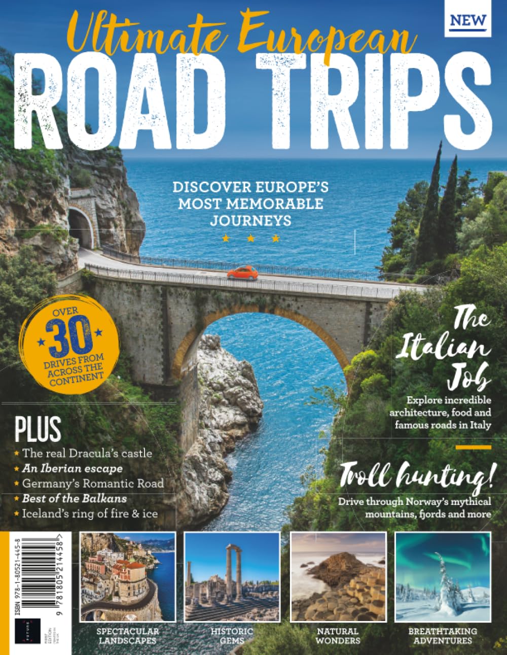 Ultimate European Road Trips: Discover Europe's Most Memorable Journeys / Over 30 Drives from Across the Continent Leisure, Home & Garden