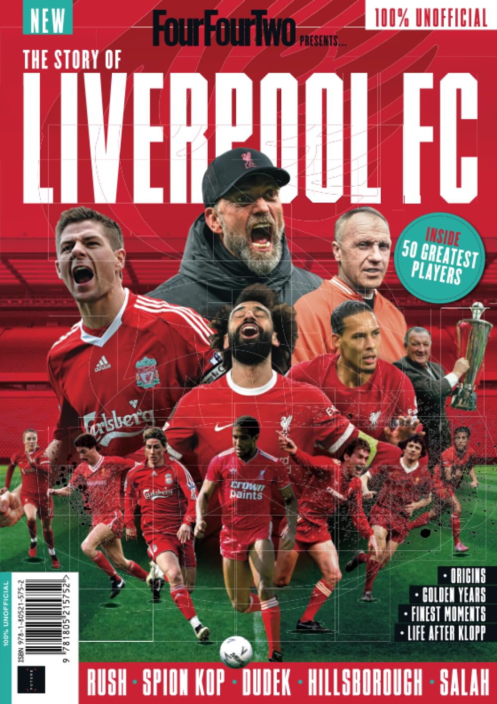 FourFourTwoPresents: The Story of Liverpool: Everything you ever wanted to know about Liverpool FC, from its 19th-century origins to the Klopp era Leisure & Fun