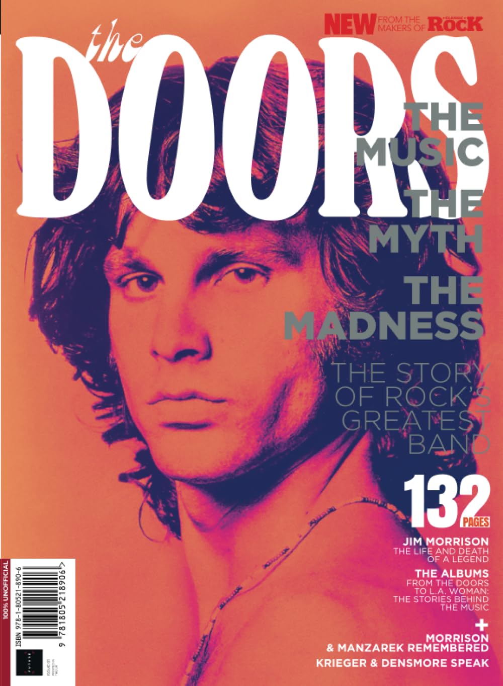 Classic Rock Special: The Doors: The music, the myth, the madness. The story of rock's greatest band Pop culture