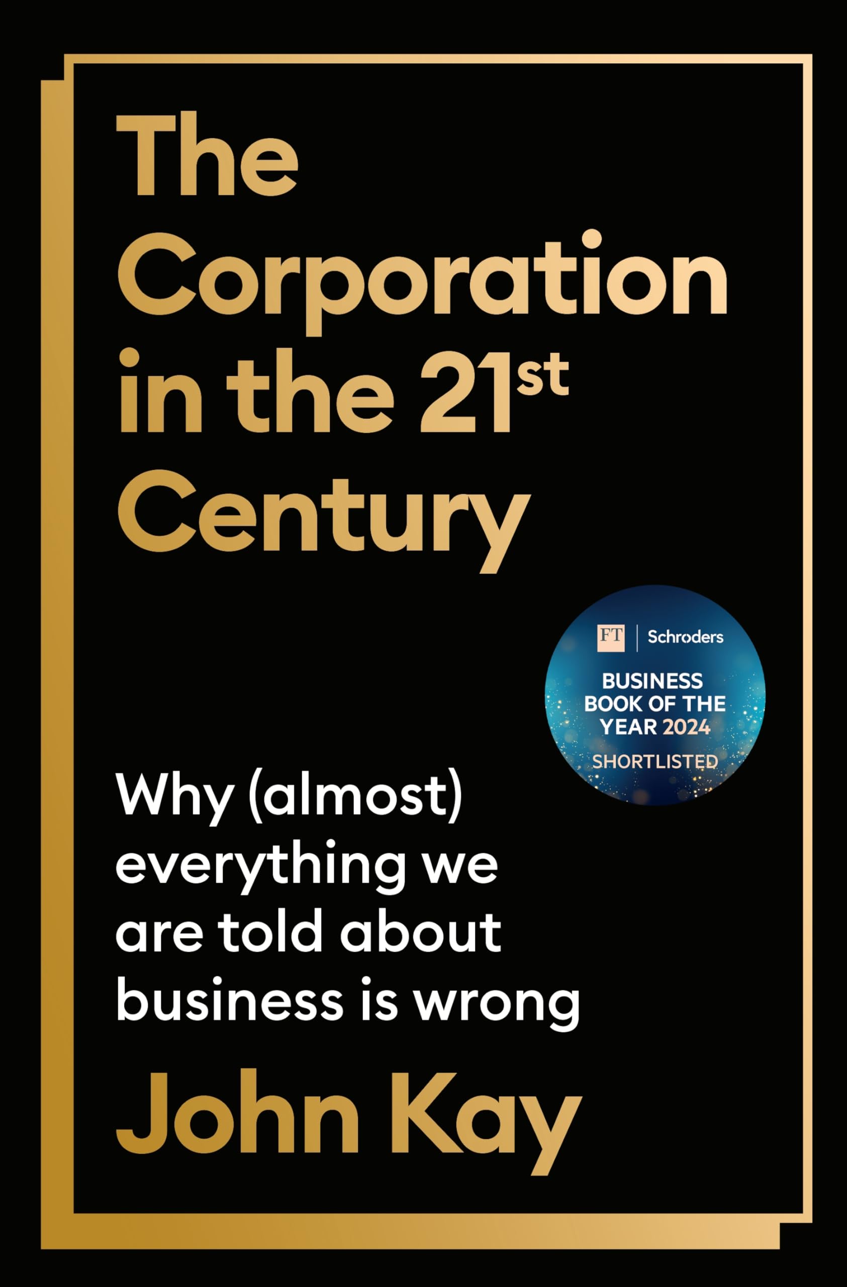 The Corporation in the Twenty-First Century Law