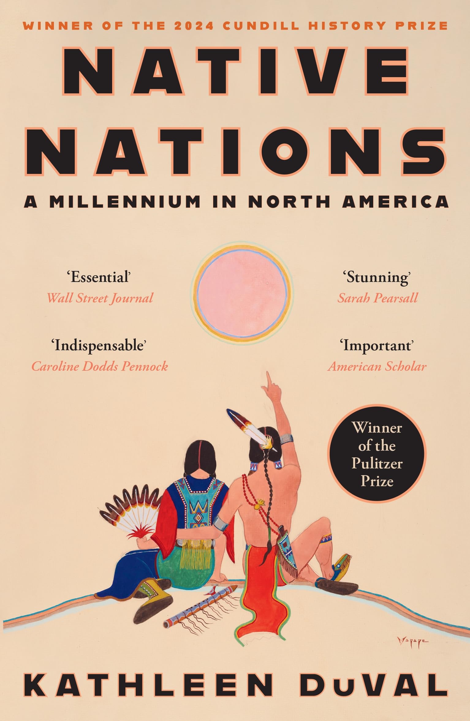 Native Nations: A Millennium in North America: Winner of the 2025 Pulitzer Prize for History Politics & History