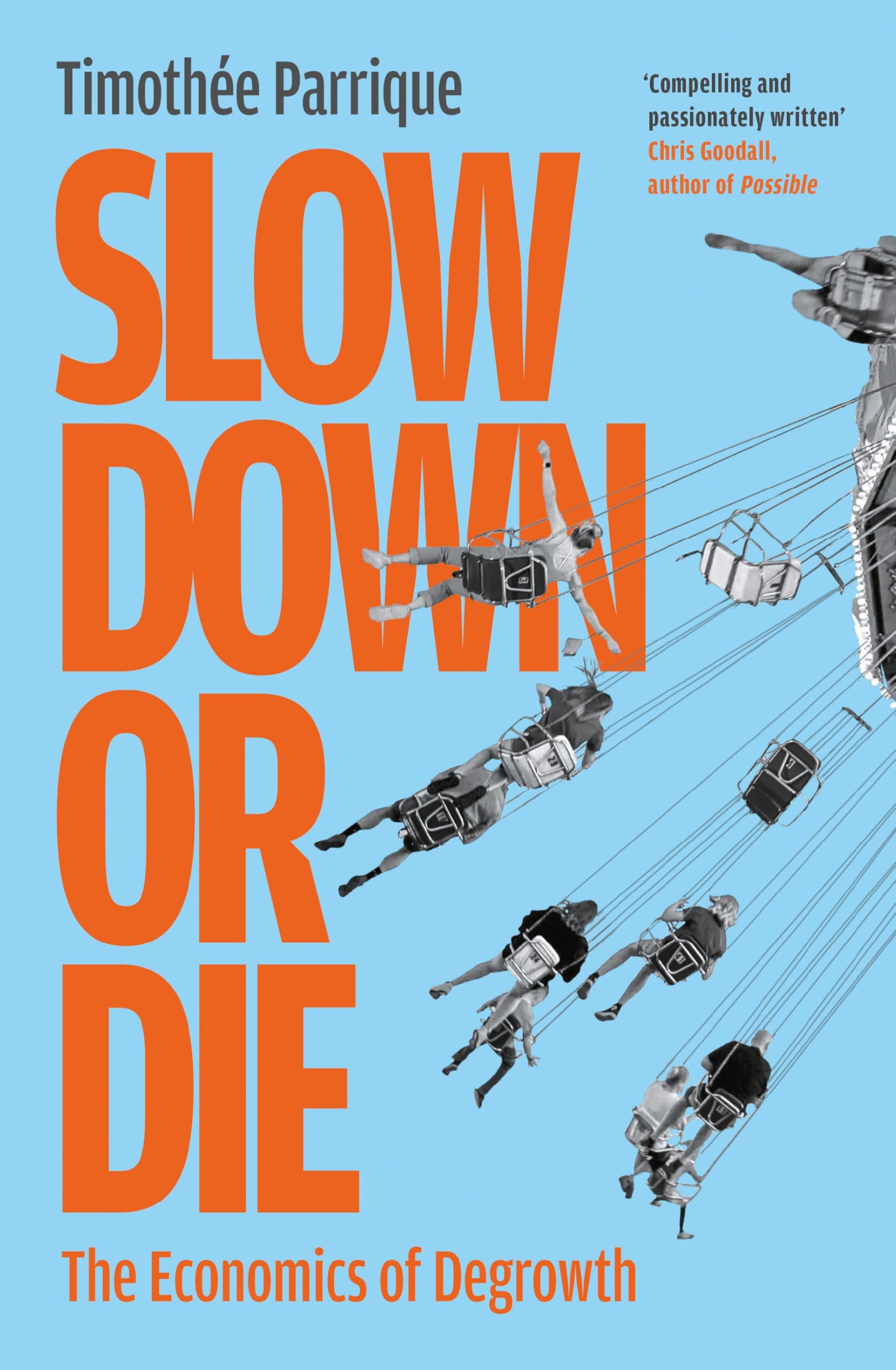Slow Down or Die: The Economics of Degrowth Business, Finance & Career