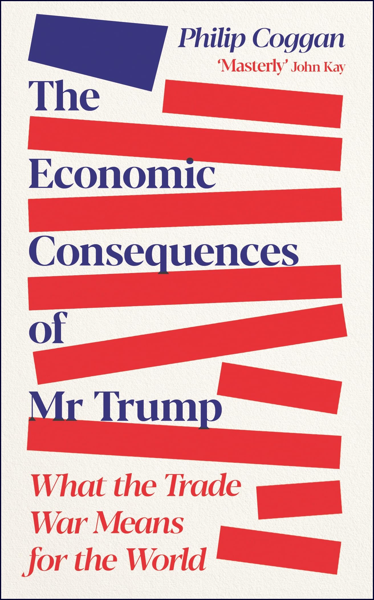 The Economic Consequences of Mr Trump Business, Finance & Career