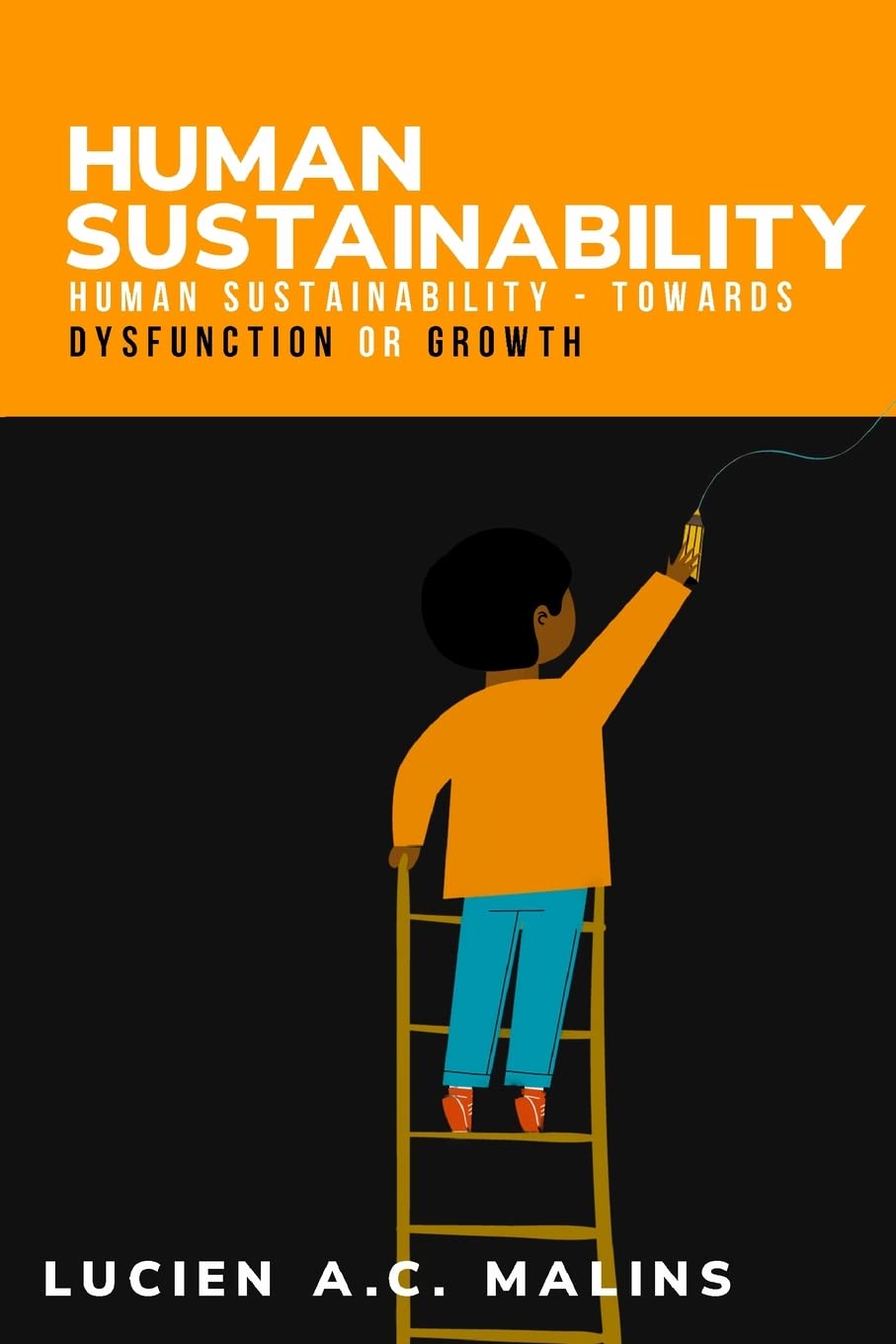 A. C. Malins, L: HUMAN SUSTAINABILITY - TOWARDS Architecture