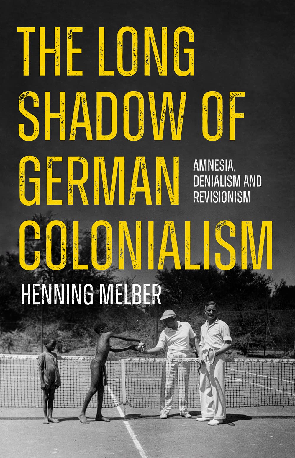 The Long Shadow of German Colonialism Politics & History