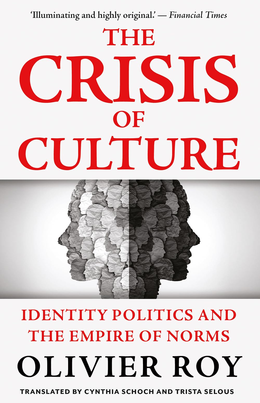 The Crisis of Culture: Identity Politics and the Empire of Norms Books