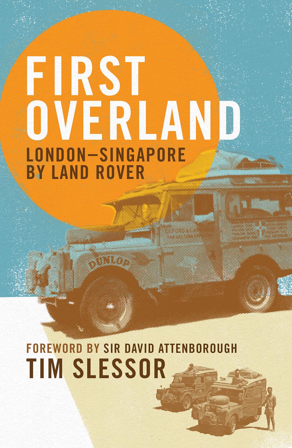 First Overland: London–Singapore by Land Rover Leisure, Home & Garden