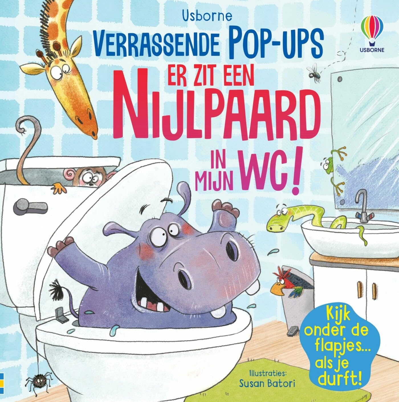 Er zit een nijlpaard in mijn wc! (Verrassende pop-ups) Children's books