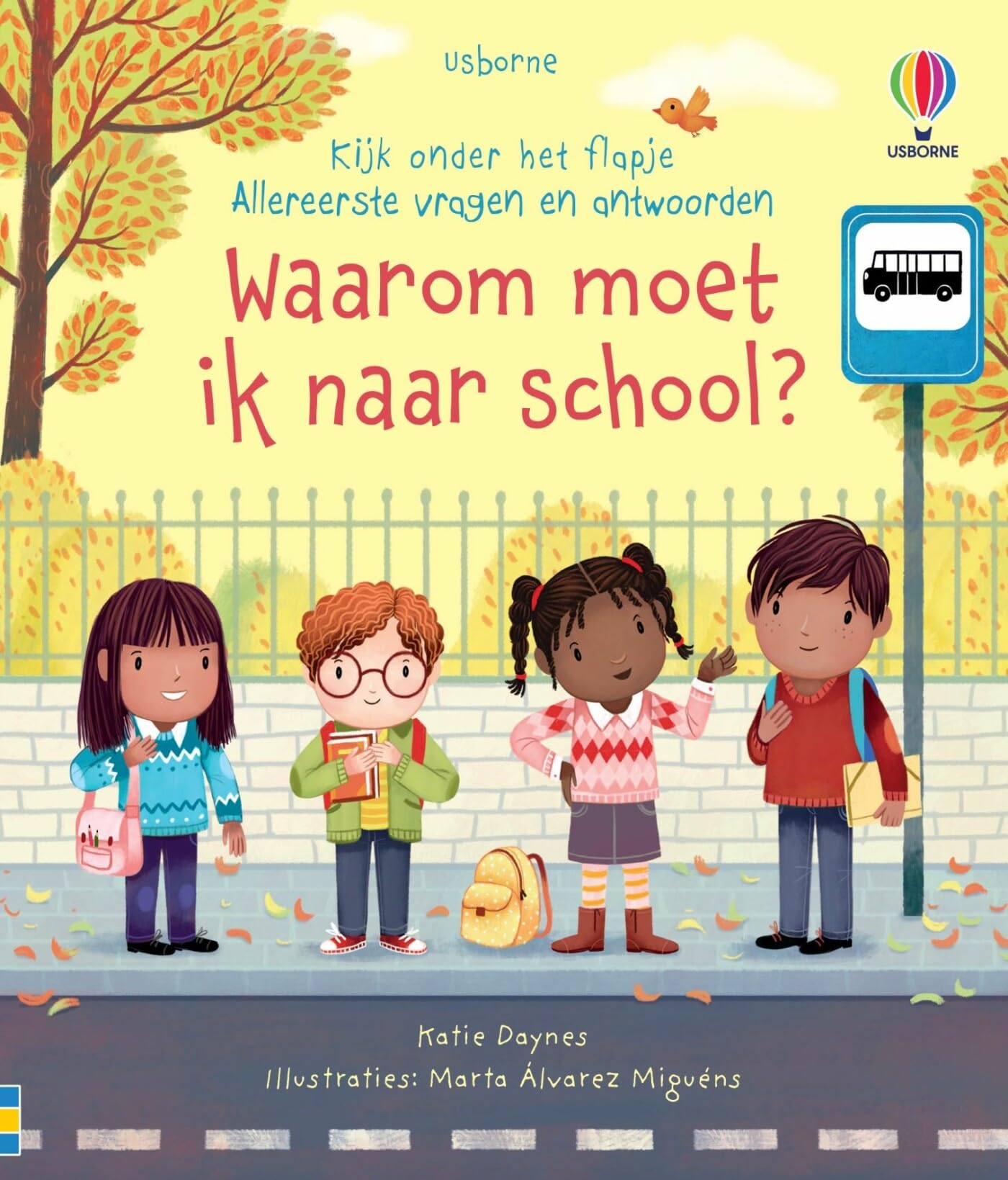 Waarom moet ik naar school? (Allereerste vragen en antwoorden) Children's books