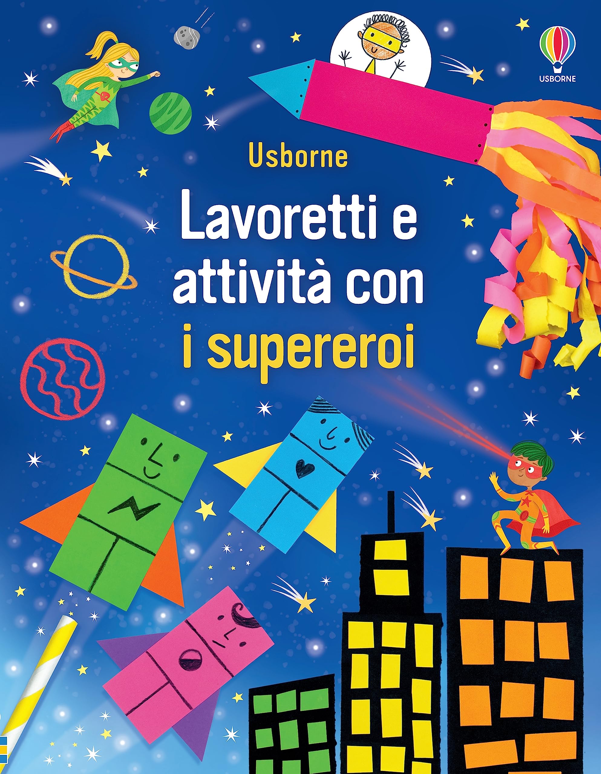 Lavoretti e attività con i supereroi. Ediz. a colori book
