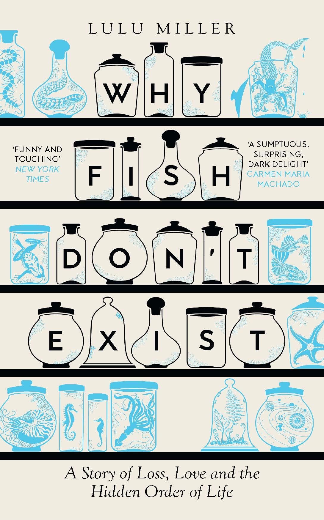 Why Fish Don't Exist: A Story of Finding Our Way in a Chaotic World Science