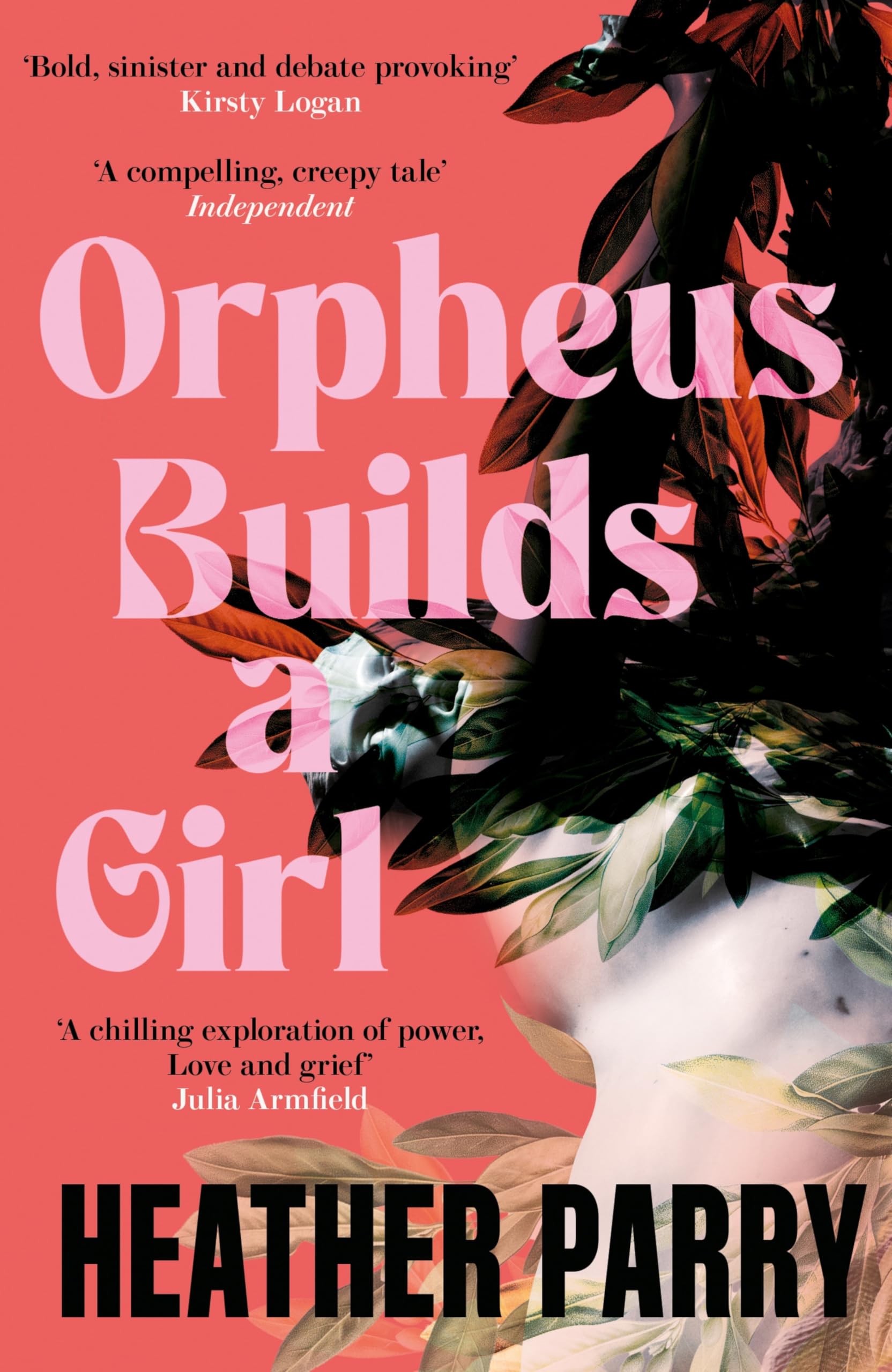 Orpheus Builds a Girl: by Heather Parry Contemporary literature