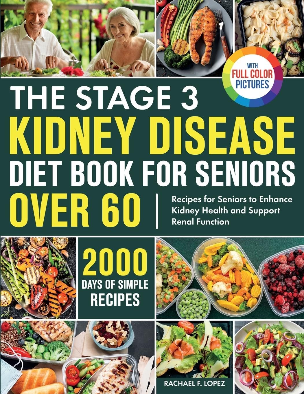 The Stage 3 Kidney Disease Diet Book for Seniors Over 60 Medicine