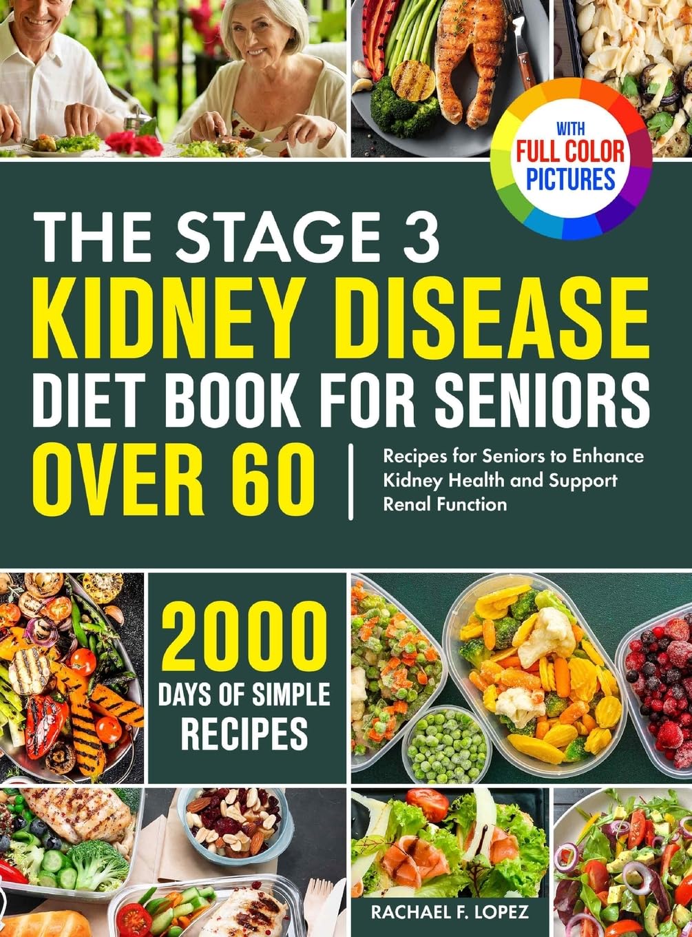 The Stage 3 Kidney Disease Diet Book for Seniors Over 60 Medicine