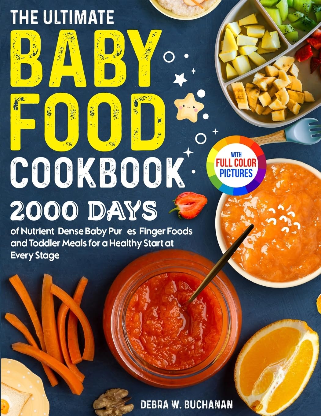 The Ultimate Baby Food Cookbook Leisure, Home & Garden