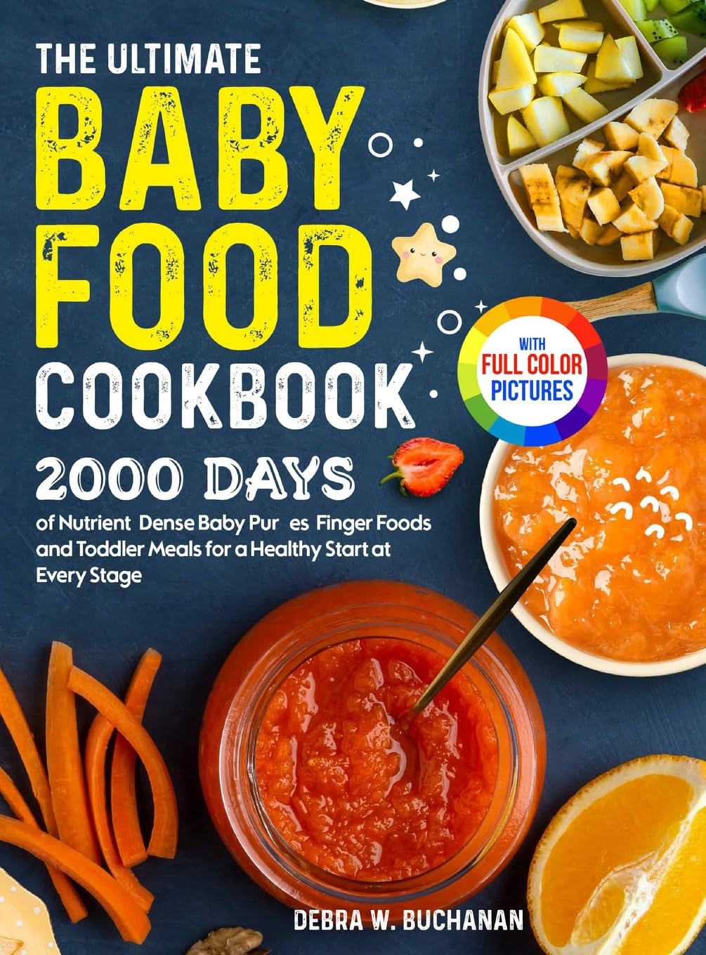 The Ultimate Baby Food Cookbook Leisure, Home & Garden