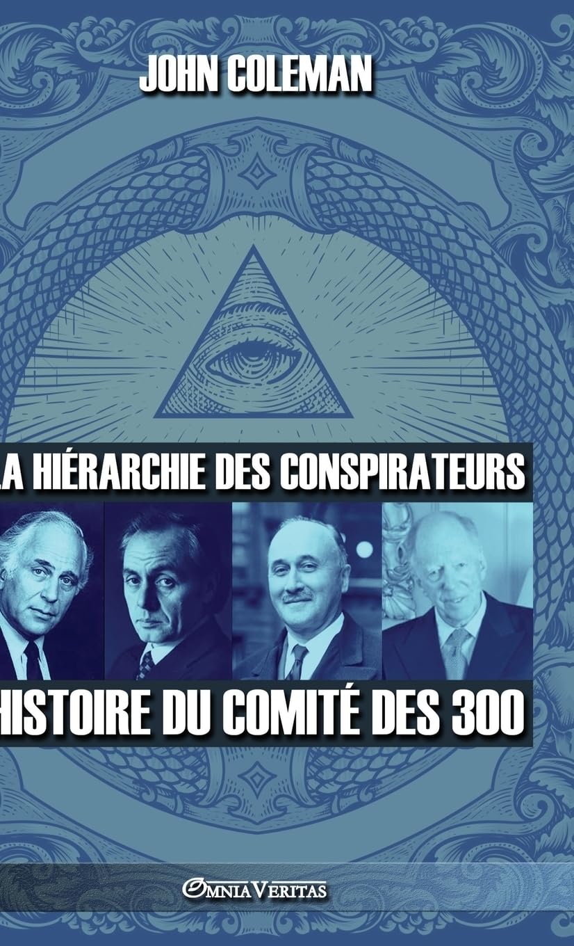 La hiérarchie des conspirateurs: Histoire du comité des 300 book