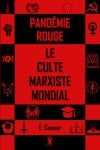 Pandémie Rouge : Le culte marxiste mondial book