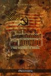 I conquistatori del mondo : I veri criminali di guerra Politics & History