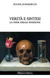 Verità e sintesi : La fine delle finzioni Politics & History