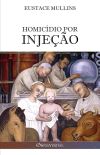Homicídio por injeção : A história da conspiração médica Medicine