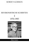 Revisionistische Schriften I : 1974-1983 Politics & History
