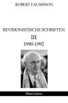 Revisionistische Schriften III : 1990-1992 German history