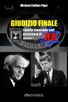 Giudizio finale I : L'anello mancante nell'assassinio di JFK Politics & Society