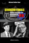 Giudizio finale II : L'anello mancante nell'assassinio di JFK Politics & Society