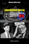 Endgültiges Urteil II : Das fehlende Glied in der Ermordung von JFK Politics & History