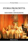 Storia proscritta I : Banchieri e rivoluzioni Social Sciences