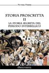 Storia proscritta II : La storia segreta del periodo interbellico Social Sciences