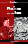 Wall Street and the rise of Hitler : New edition Social Sciences
