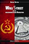 Wall Street und die bolschewistische Revolution Politics & History