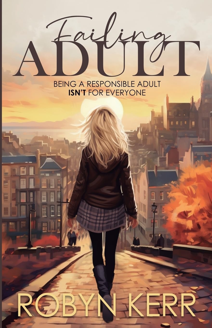 Failing Adult: Being a responsible adult isn’t for everyone Humour & Satire