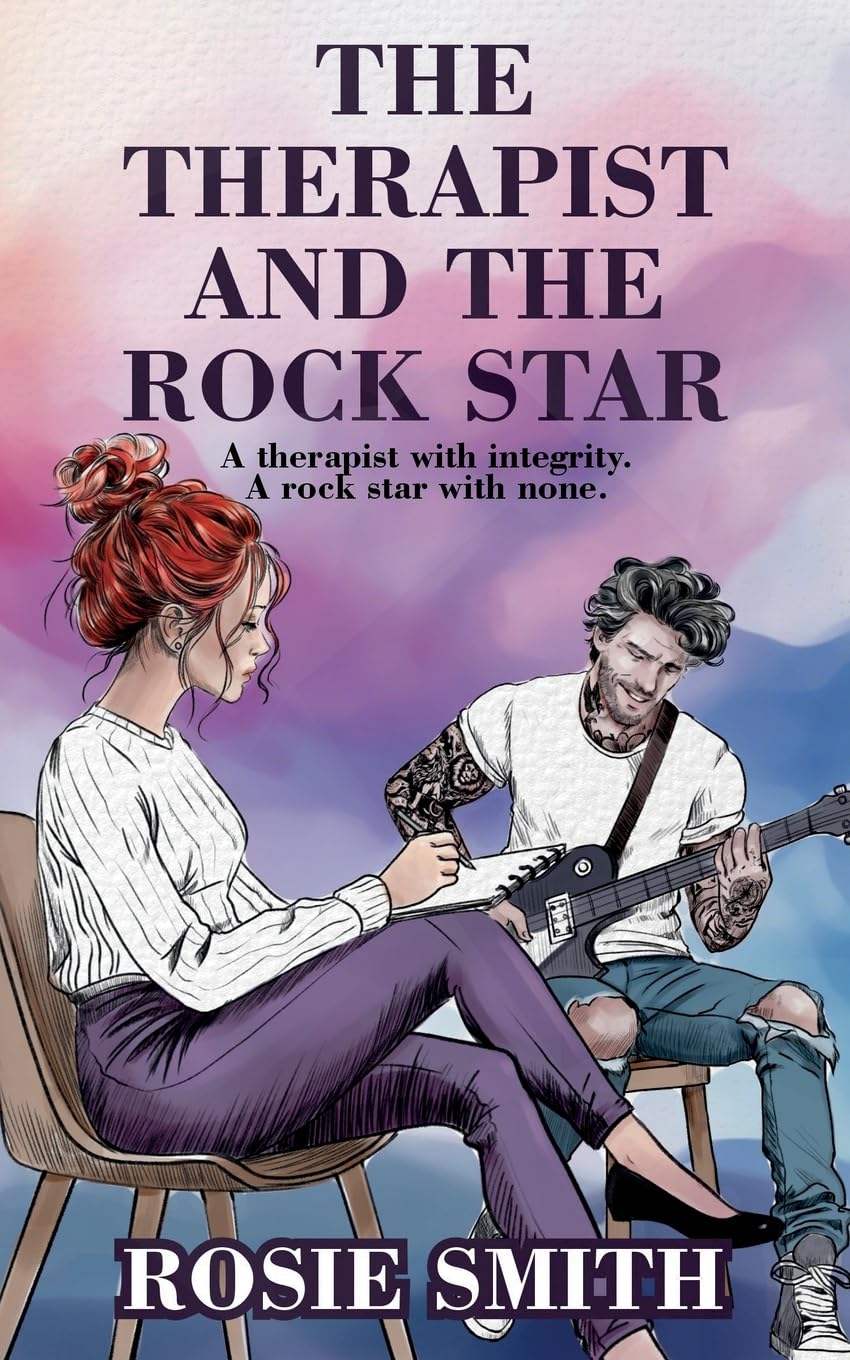 The Therapist and the Rock Star: A therapist with integrity. A rock star with none. Contemporary literature