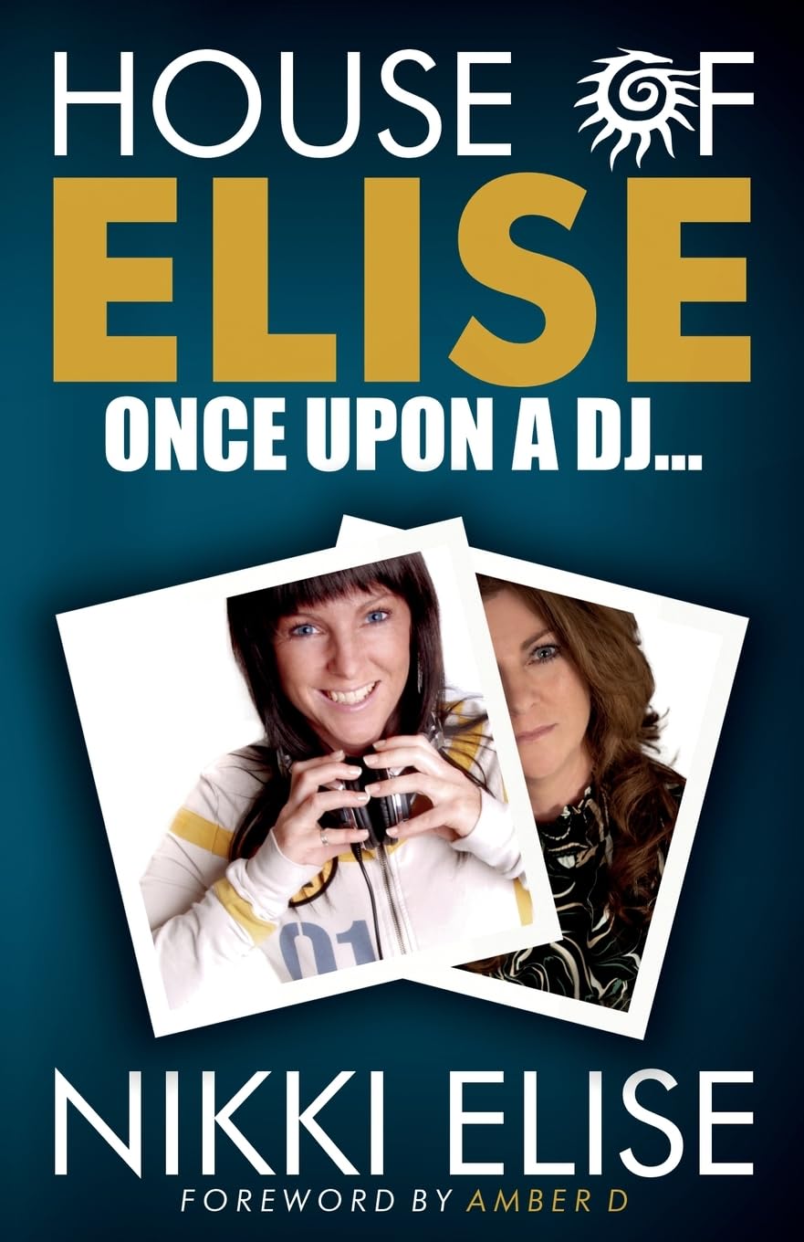 House of Elise Once Upon a DJ... Essays & Short Stories