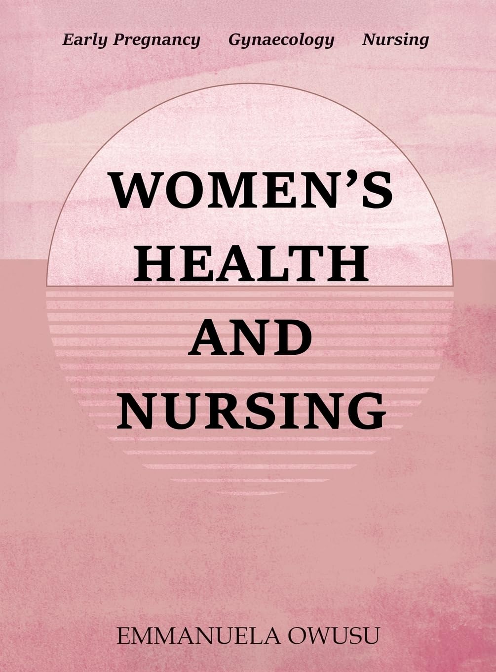 Women's Health and Nursing: Early Pregnancy Gynaecology Nursing Medicine