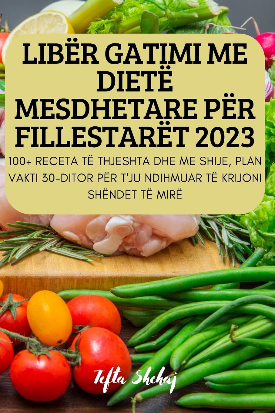 LIBËR GATIMI ME DIETË MESDHETARE PËR FILLESTARËT 2023 Leisure, Home & Garden