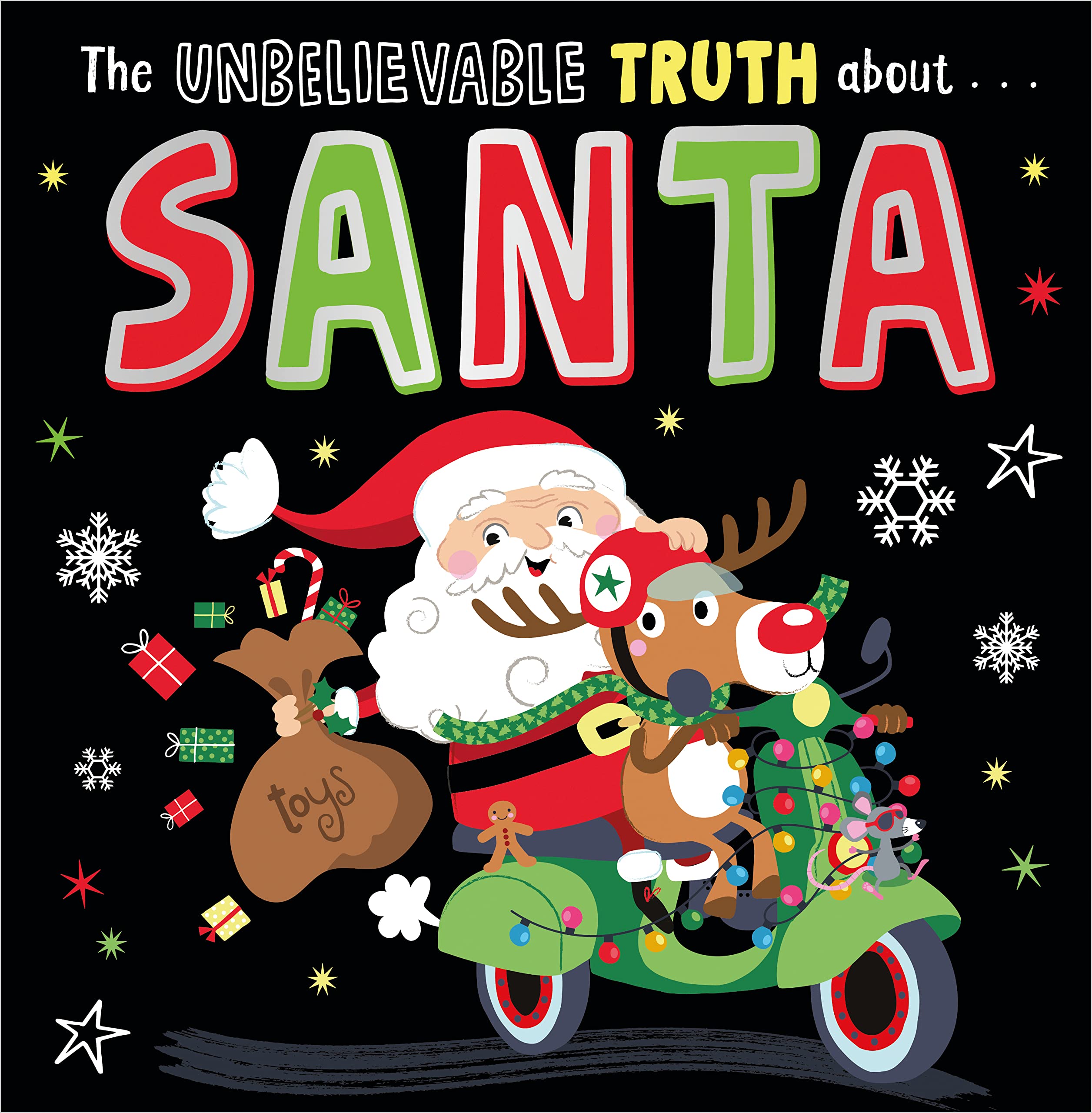 The Unbelievable Truth about Santa book